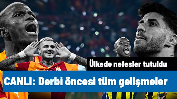 Süper Lig'de dev derbi: Galatasaray ve Fenerbahçe'den son dakika gelişmeleri